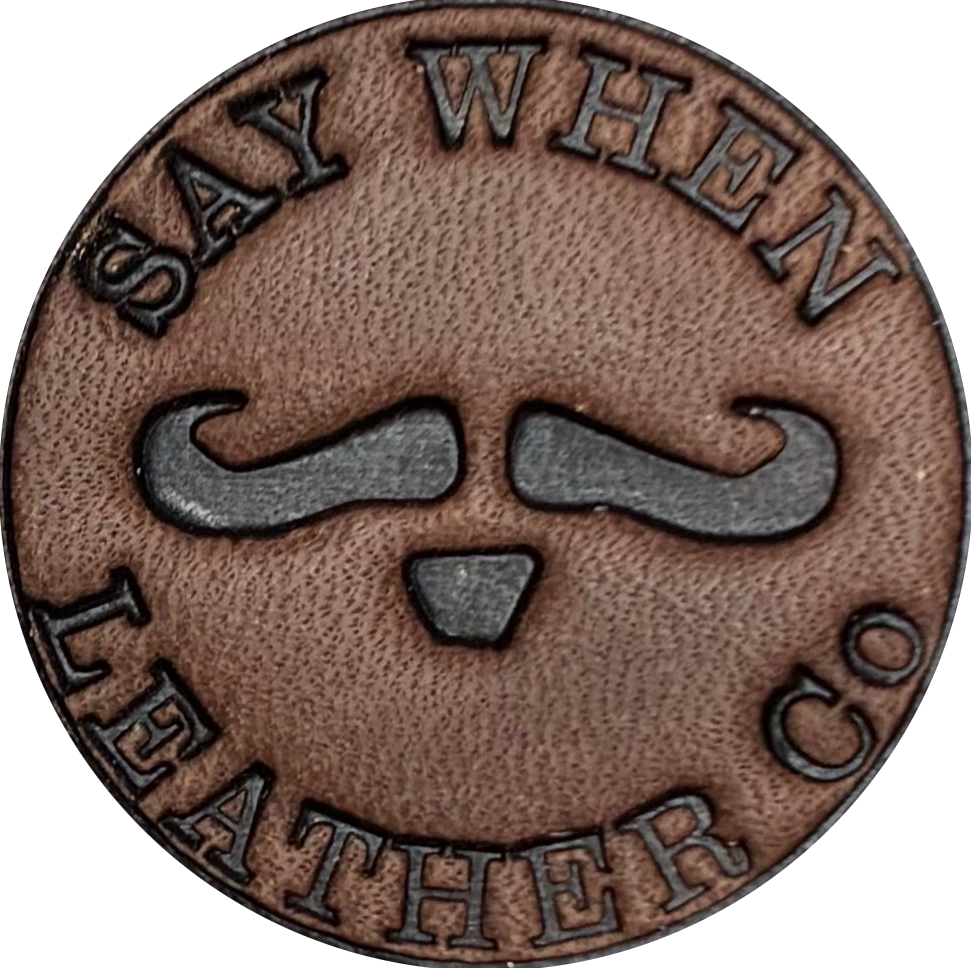 SAY WHEN Leather Co
